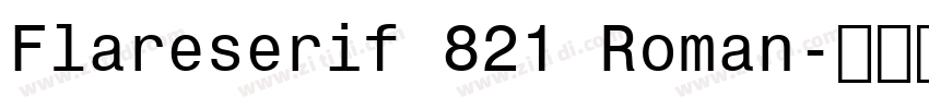Flareserif 821 Roman字体转换